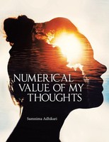 Numerical Value Of My Thoughts Sumnima Adhikari Taschenbuch Englisch 2018