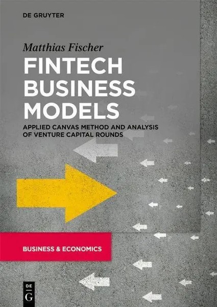Matthias Fischer | Fintech Business Models | Taschenbuch | Englisch (2021) | Xvi-image