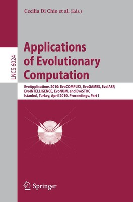 Applications of Evolutionary Computation Cecilia Di Chio