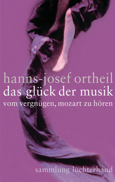 Thumbnail - Das Glück Der Musik | Hanns-josef Ortheil | Deutsch