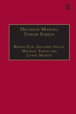 Decision-Making Under Stress: Emerging Themes and Applications - GOOD