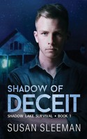 Shadow of Deceit Susan Sleeman Taschenbuch Shadow Lake Survival Englisch 2023
