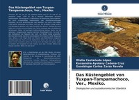 Ofelia CastañEda LóPez (U. A.) | Das KüStengebiet Von Tuxpan-Tampamachoco,...