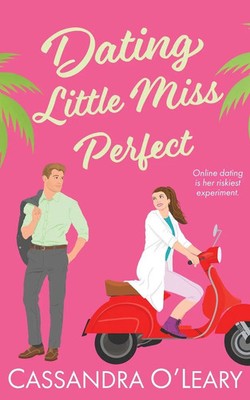 Cassandra O'Leary | Dating Little Miss Perfect | Taschenbuch | Englisch (2023)