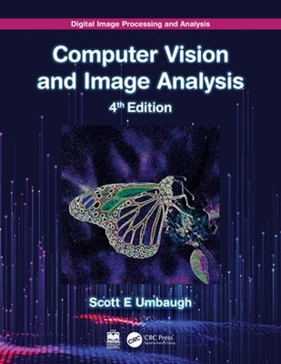Digital Image Processing and Analysis: Computer Vision and Image Analysis: New