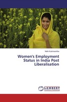 Women's Employment Status In India Post Liberalisation, Nidhi Kulshreshtha