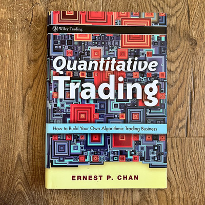 Quantitative Trading : How to Build Your Own Algorithmic Trading