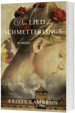 Das Lied des Schmetterlings, Kristy Cambron