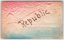 1909 GREETINGS from REPUBLIC OHIO AIRBRUSHED EMBOSSED ANTIQUE POSTCARD