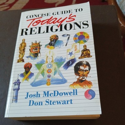 Concise Guide to Today's Religions - McDowell, Josh