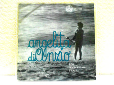 LOS MARCELLOS FERIAL--45 GIRI--" ANGELITA di ANZIO-ORA CHE TE NE VAI--M/M