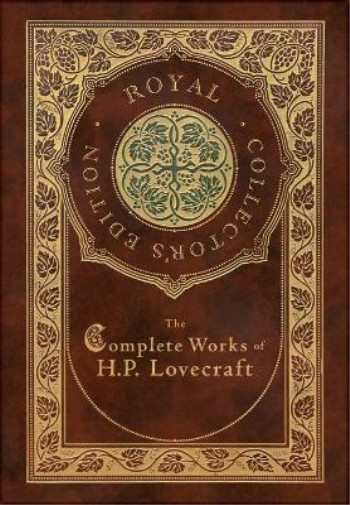 H P Lovecraft The Complete Works of H. P. Lovecraft (Royal Co (Copertina rigida)