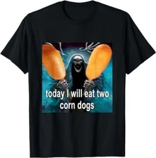 Today I Will Eat Two Corn Dogs Meme Apparel Unisex T-Shirt