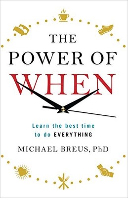 Dr.Michael Breus - Power of When   Learn the Best Time to do Everythin - H245z
