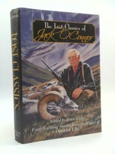 The Lost Classics of Jack O'Connor: Forty Exciting Stories...  (1st Ed, Signed)