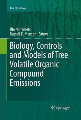 Biology, Controls and Models of Tree Volatile Organic Compoun... - 9789401783842