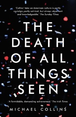 The Death of All Things Seen by Collins, Michael Book The Fast Free Shipping