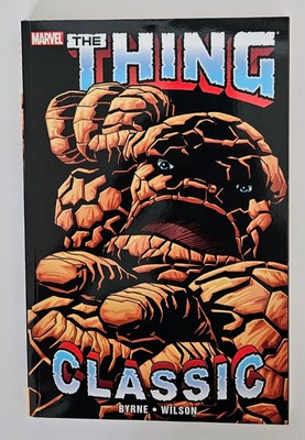 The Thing Classic Vol 1 TPB (First Printing) 2011 Marvel Comics John Byrne Ron W