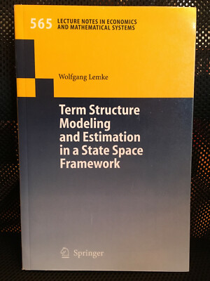 Term Structure Modeling and Estimation in a State Space Framework Wolfgang Lemke