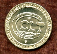 1, $1.00 Gaming Token.  Broadway's Colt Inn, Service Center & Casino