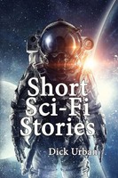 Short Sci-Fi Stories Dick Urban Taschenbuch Kartoniert / Broschiert Englisch