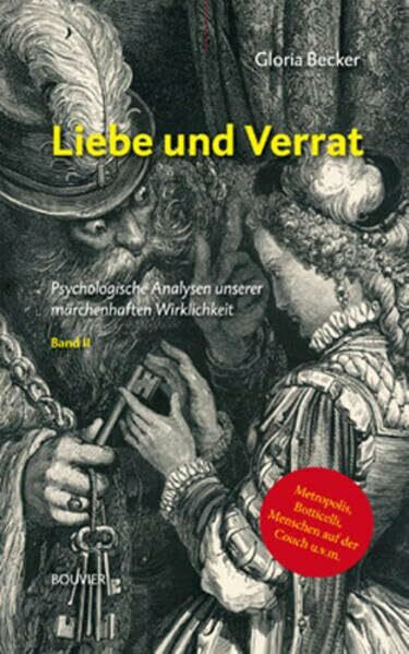 Liebe und Verrat: Psychologische Analysen unserer märchenhaften Buch - Becker, Gloria