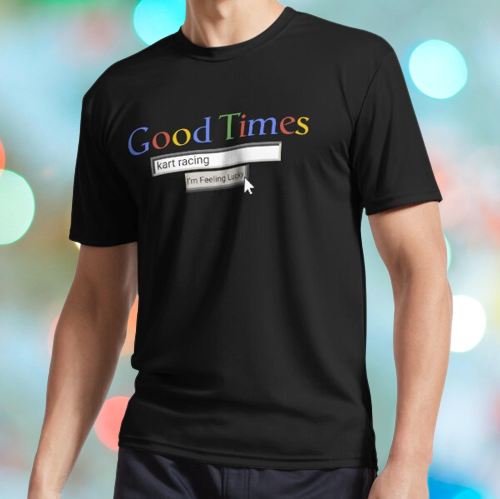 ALTRA MAGLIETTA FANTASTICA GOOD TIMES KART RACING LOGO T SHIRT UNISEX DIVERTENTE USA TAGLIA S 5XL