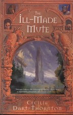 Cecilia Dart-Thornton THE ILL-MADE MUTE SC Book