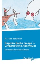 Kapitän Barba crespa´s unglaubliche Abenteuer Der Schatz der weissen Krake Bosch