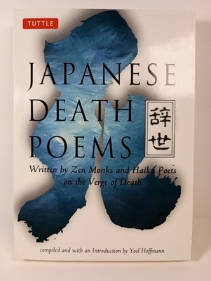 Japanese Death Poems : Paperback by Yoel Hoffmann, Tuttle Publishing, Zen Buddh 