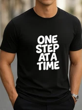 Motivational Quote T-Shirt 'One Step at a Time' Minimalist Graphic Tee Unisex