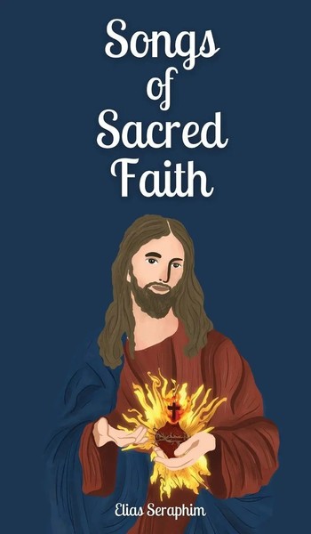Elias Seraphim | Songs Of Sacred Faith | Buch | Englisch (2024)-image