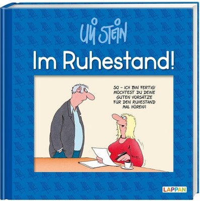 Stein, Uli/Im Ruhestand! Uli Stein