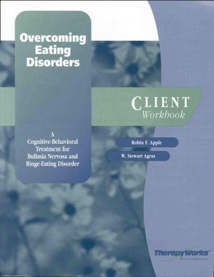 OVERCOMING EATING DISORDERS: A COGNITIVE-BEHAVIORAL By William Stewart Agras