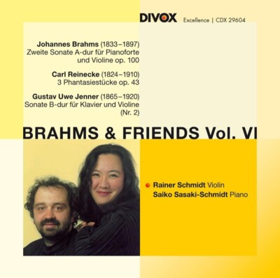 BRAHMS & FREUNDE VOL.6 - R.SCHMIDT/S.SASAKI-SCHMIDT(BRAHMS/REINECKE/+)  CD NEU