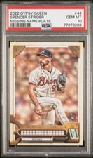 2022 Topps Gypsy Queen Missing Name plate Spencer Strider RC PSA 10