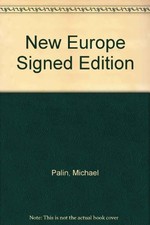 NEW EUROPE SIGNED EDITION By MICHAEL PALIN