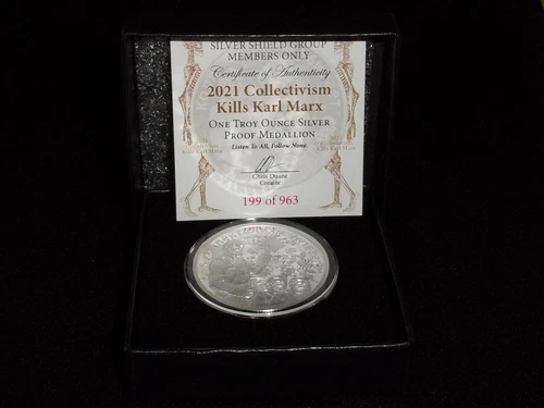 2021 COLLECTIVISM KILLS KARL MARX 1 oz. Silver PROOF Low COA  I Silver Shield