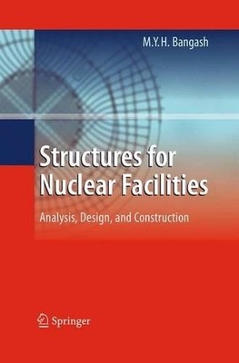 Structures for Nuclear Facilities - 9783662518243