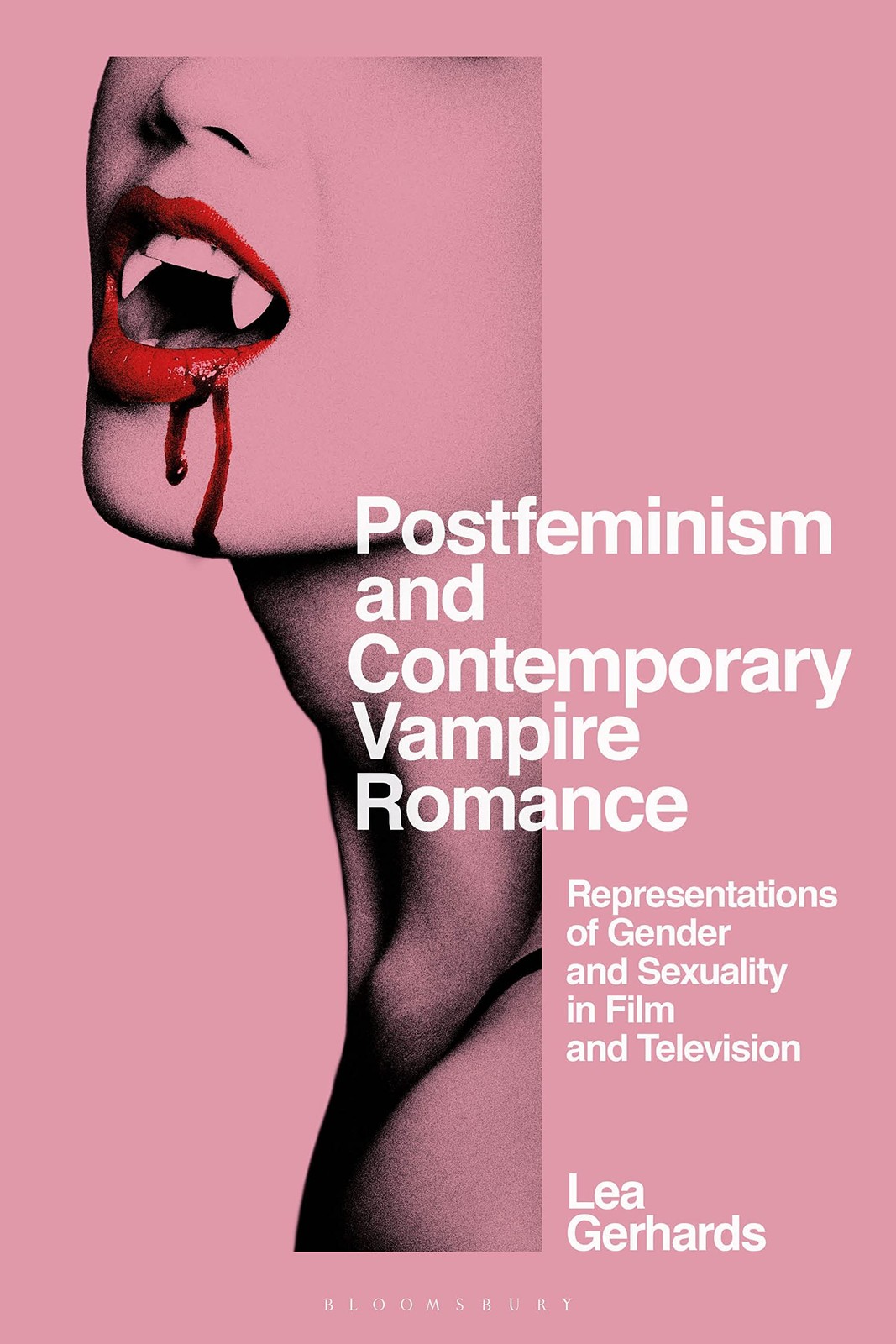 Postfeminism and Contemporary Vampire Romance: . Gerhards**