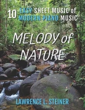 Melody of Nature: 10 Easy Sheet Music of Modern Piano Music by Pan Piano Paperba