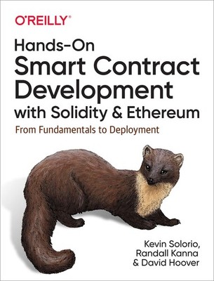 Hands-On Smart Contract Development with Solidity and Ethereum: From Fundame...