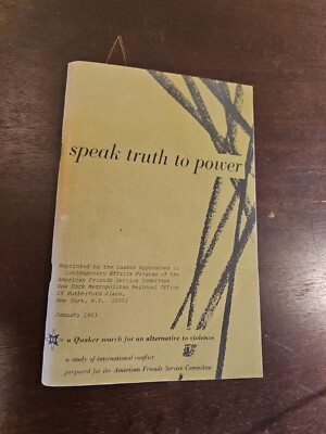 Alternative Truth Speak Truth To Power: A Quaker Search For An Alternative To Violence ...