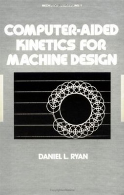 Computer-Aided Kinetics for Machine Design - 9780824714215