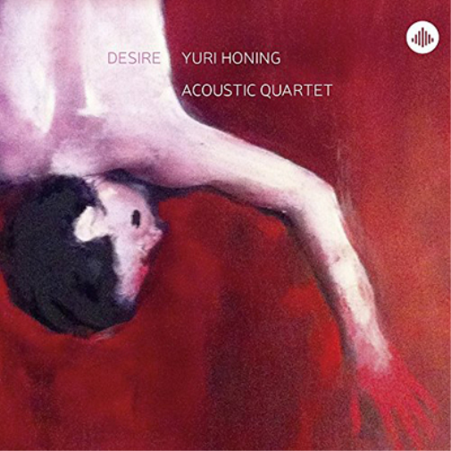Yuri Honing Acoustic Quartet Desire (CD) Album