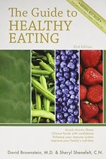 The Guide to Healthy Eating - Paperback By David Brownstein, M.D. - GOOD