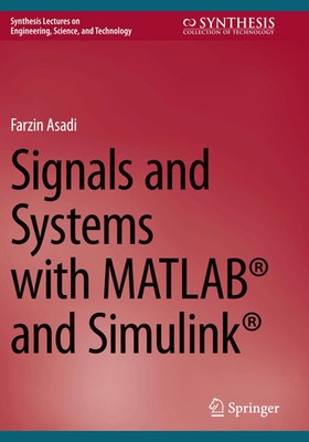 Farzin Asadi | Signals and Systems with MATLAB  and Simulink  | Taschenbuch