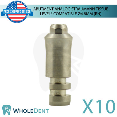 10 Dental Prosthetic Analog Straumann Tissue Level  Compatible Ø4.8mm System RN
