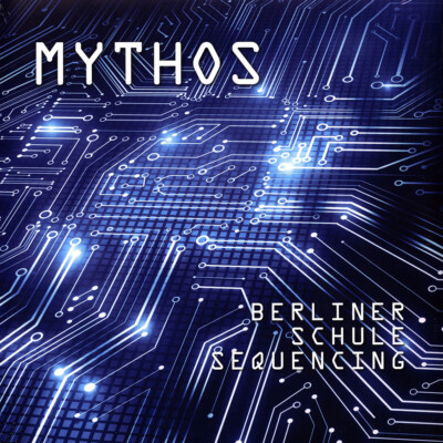 Mythos - Berliner Schule Sequencing (Vinyl 2LP - 2020 - EU - Original)