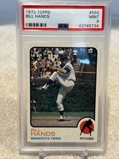 1973 Topps - High Number Bill Hands #555 Minnesota Twins PSA 9